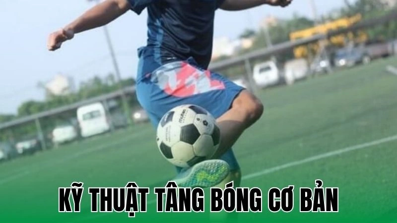 ky thuat tang bong co ban