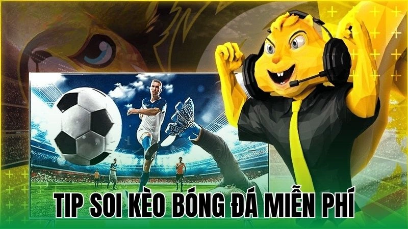 tip soi keo bong da mien phi